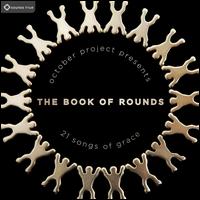 The Book of Rounds: 21 Songs of Grace - October Project