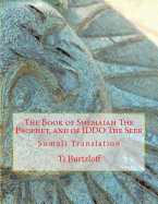 The Book of Shemaiah the Prophet, and of Iddo the Seer: Somali Translation