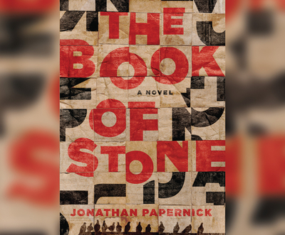 The Book of Stone - Papernick, Jonathan, and Verner, Adam (Narrator)