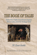 The Book of Tales: Stories That Confirm the 5,500-year Prophecy Given to Adam About the Coming of Christ