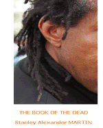 The Book of the Dead: ...Exodus to Being