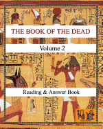 The Book of the Dead (Volume 2) Reading & Answer Book