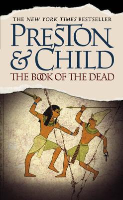 The Book of the Dead - Preston, Douglas, and Child, Lincoln