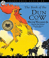 The Book of the Dun Cow - Wangerin Jr, Walter, and Michael, Paul (Narrator)