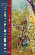 The Book of the Elders: Sayings of the Desert Fathers