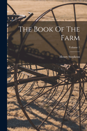 The Book Of The Farm; Volume 1