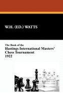 The Book of the Hastings International Masters' Chess Tournament 1922