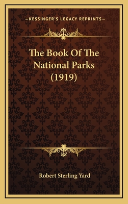 The Book of the National Parks (1919) - Yard, Robert Sterling