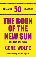 The Book Of The New Sun: Volume 1: Shadow and Claw