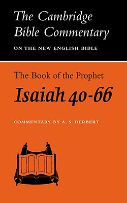 The Book of the Prophet Isaiah, Chapters 40-66 - Herbert, A. S.