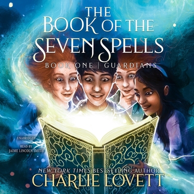 The Book of the Seven Spells - Lovett, Charlie, and Smith, Jaime Lincoln (Read by)