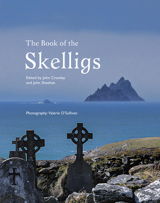 The Book of the Skelligs - Crowley, John (Editor), and Sheehan, John (Editor)