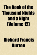 The Book of the Thousand Nights and a Night; Volume 12