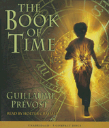 The Book of Time #1: The Book of Time - Audio: Volume 1 - Prevost, Guillaume