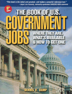 The Book of U.S. Government Jobs - Damp, Dennis V