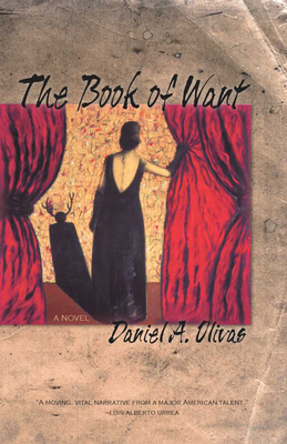 The Book of Want - Olivas, Daniel A