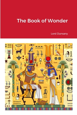 The Book of Wonder - Dunsany, Lord
