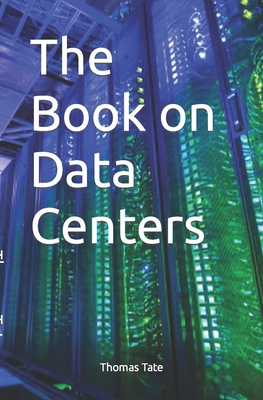 The Book on Data Centers - Tate, Thomas