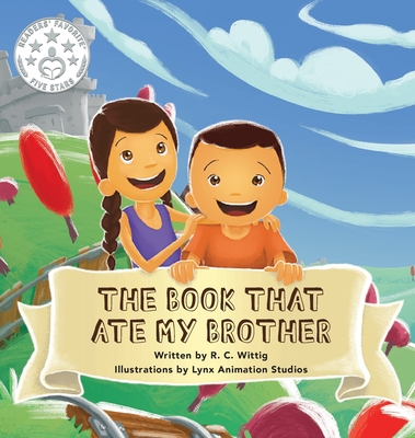 The Book That Ate My Brother: Book 3: The Mighty Adventures Series - Wittig, R C