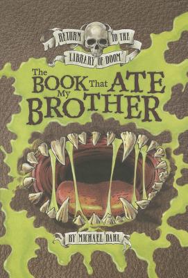 The Book That Ate My Brother - Dahl, Michael