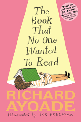 The Book That No One Wanted to Read - Ayoade, Richard