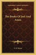 The Books Of Joel And Amos