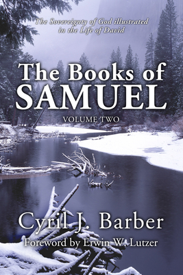 The Books of Samuel, Volume 2: The Sovereignty of God Illustrated in the Life of David - Barber, Cyril J