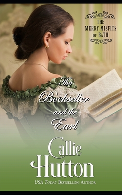 The Bookseller and the Earl - Hutton, Callie