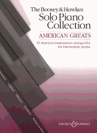 The Boosey & Hawkes Piano Solo Collection: American Greats: 33 American Masterpieces Arranged for the Intermediate Pianist