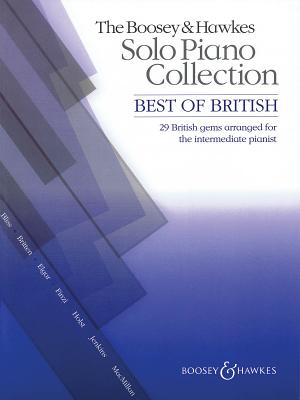 The Boosey & Hawkes Solo Piano Collection - Best of British: 29 British Gems Arranged for the Intermediate Pianist - Hal Leonard Corp (Creator), and Norton, Christopher, and Davies, Hywel