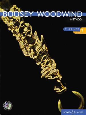 The Boosey Woodwind Method: Clarinet - Book 1 - Hal Leonard Corp (Creator), and Morgan, Chris