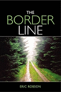 The Border Line: The Story of the England-Scotland Border