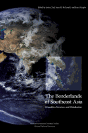 The Borderlands of Southeast Asia: Geopolitics, Terrorism, and Globalization