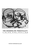 The Borderline Personality: Vision and Healing