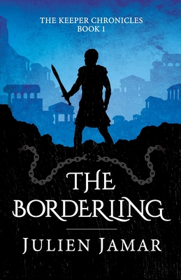 The Borderling: Book 4 in the Chronicles of Lashai - Jamar, Julien E