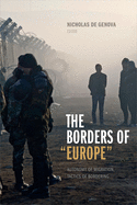 The Borders of "Europe": Autonomy of Migration, Tactics of Bordering