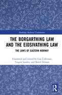 The Borgarthing Law and the Eidsivathing Law: The Laws of Eastern Norway