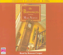 The Borrowers: Complete & Unabridged