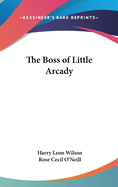 The Boss of Little Arcady