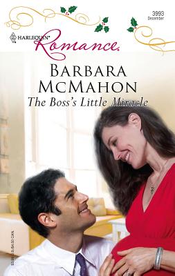 The Boss's Little Miracle - McMahon, Barbara