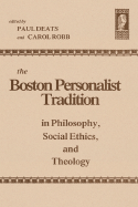 The Boston Personalist Tradition - Deats, Paul (Editor)