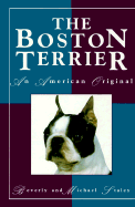 The Boston Terrier: An American Original