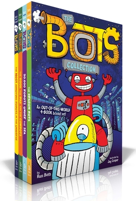The Bots Collection (Boxed Set): The Most Annoying Robots in the Universe; The Good, the Bad, and the Cowbots; 20,000 Robots Under the Sea; The Dragon Bots - Bolts, Russ