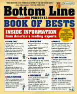 The Bottom Line Personal Book of Bests: Inside Information from America's Leading Experts