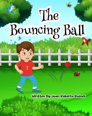 The Bouncing Ball - Bulnes, Juan Roberto