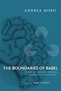 The Boundaries of Babel, Volume 46: The Brain and the Enigma of Impossible Languages