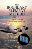 The Boundary Element Method, Volume 2: Applications in Solids and Structures