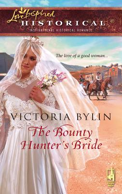 The Bounty Hunter's Bride - Bylin, Victoria