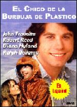 The Boy in the Plastic Bubble - Randal Kleiser