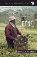 The Boy Is Gone: Conversations with a Mau Mau General